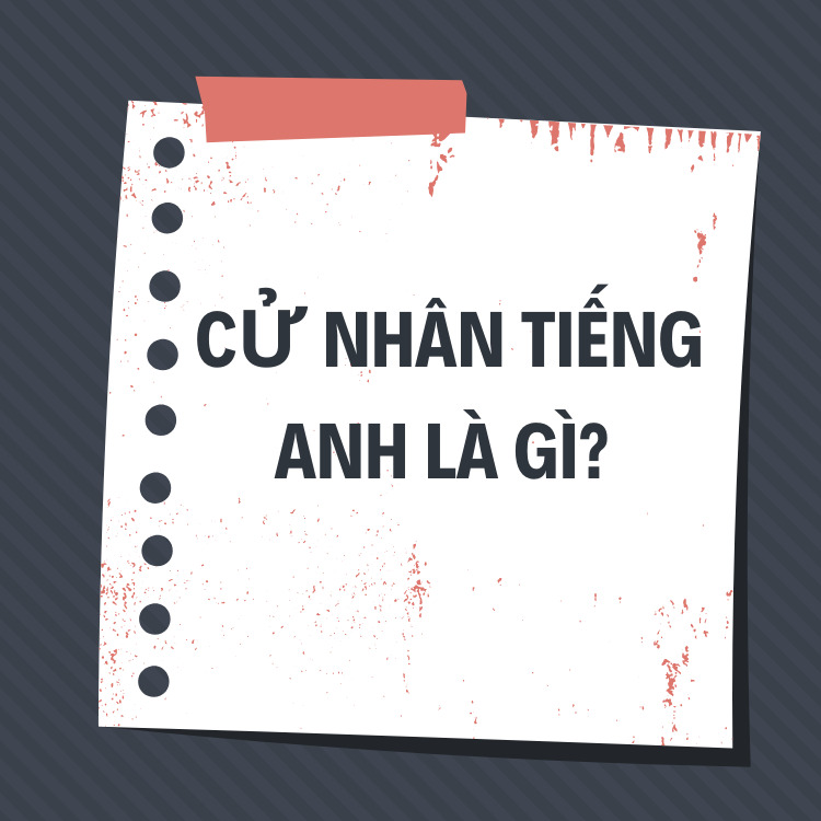 Cử nhân tiếng Anh là gì