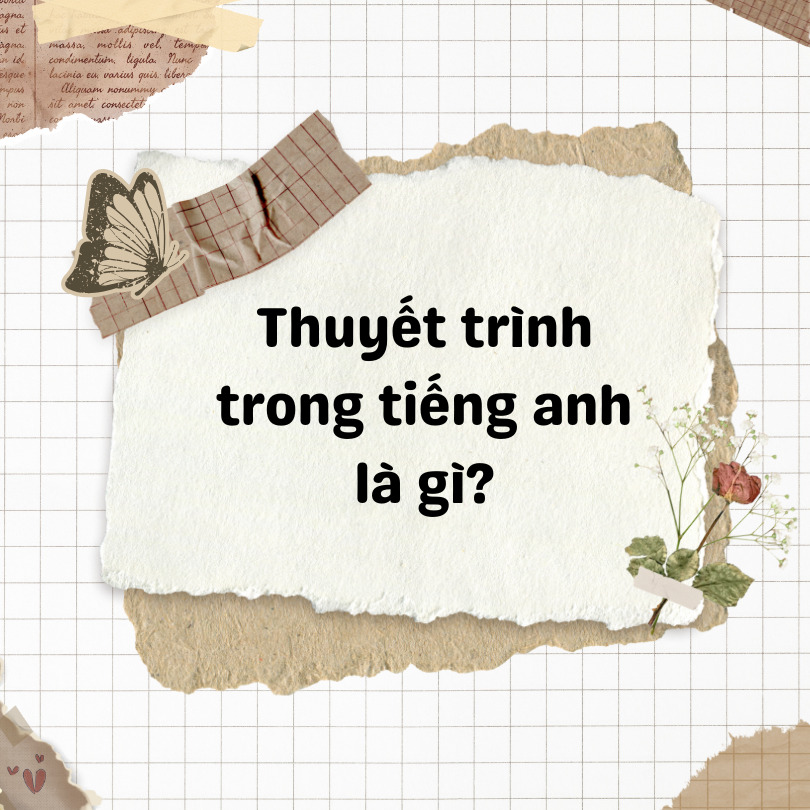 thuyết trình trong tiếng anh là gì
