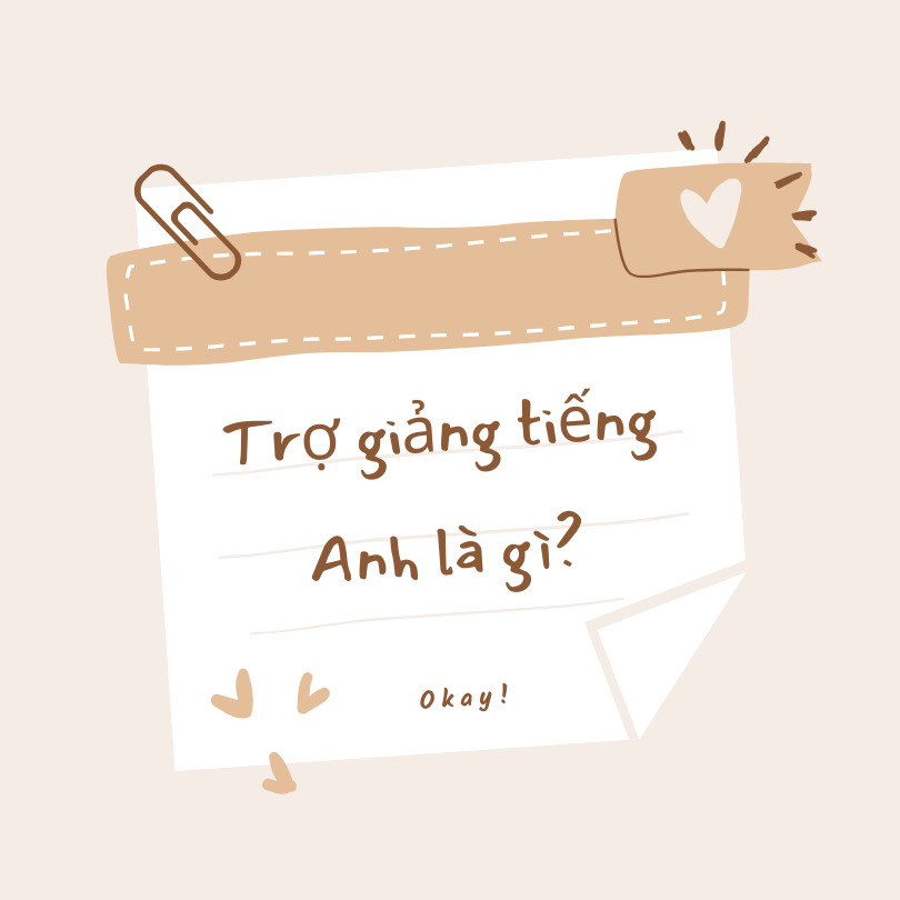 Trợ giảng tiếng Anh là gì