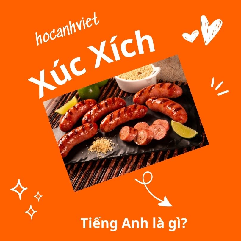 Xúc xích tiếng Anh là gì?