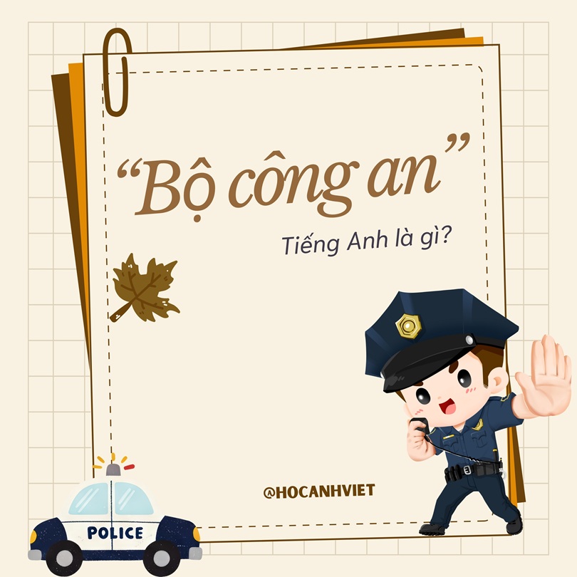 Bộ Công An tiếng Anh là gì?
