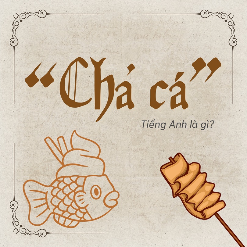 Chả cá tiếng Anh là gì?