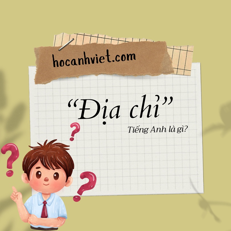 Địa chỉ tiếng Anh là gì?