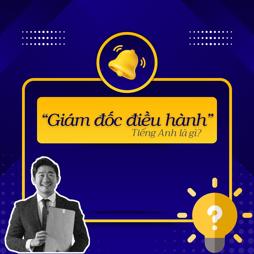 Giám đốc điều hành tiếng Anh là gì?