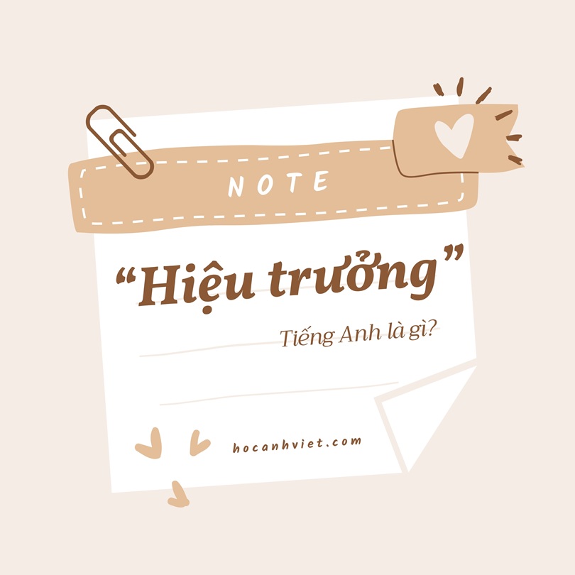 Hiệu trưởng tiếng Anh là gì?