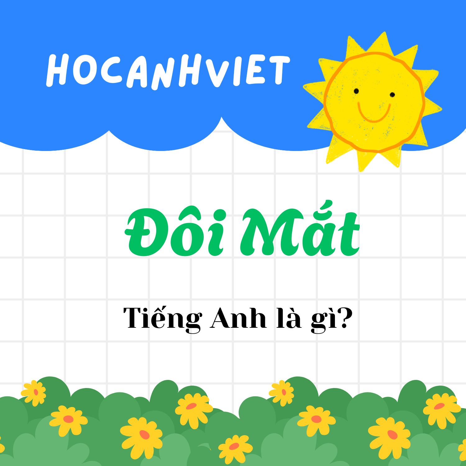 Mắt tiếng Anh là gì? 