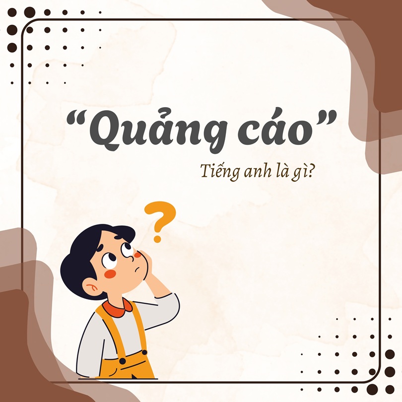 Quảng cáo tiếng Anh là gì?
