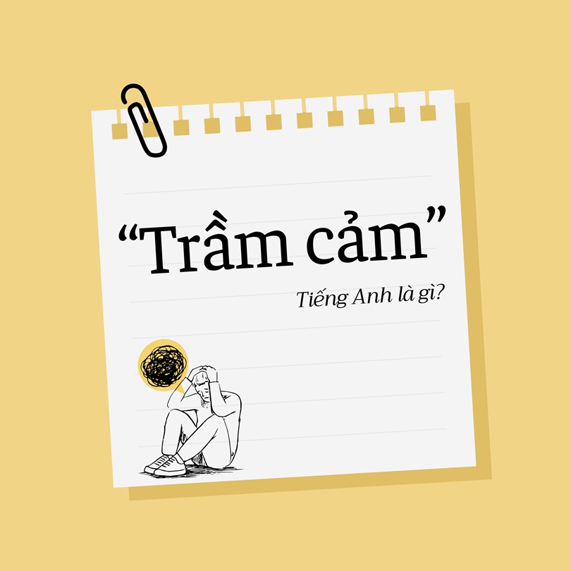 Trầm cảm tiếng Anh là gì?