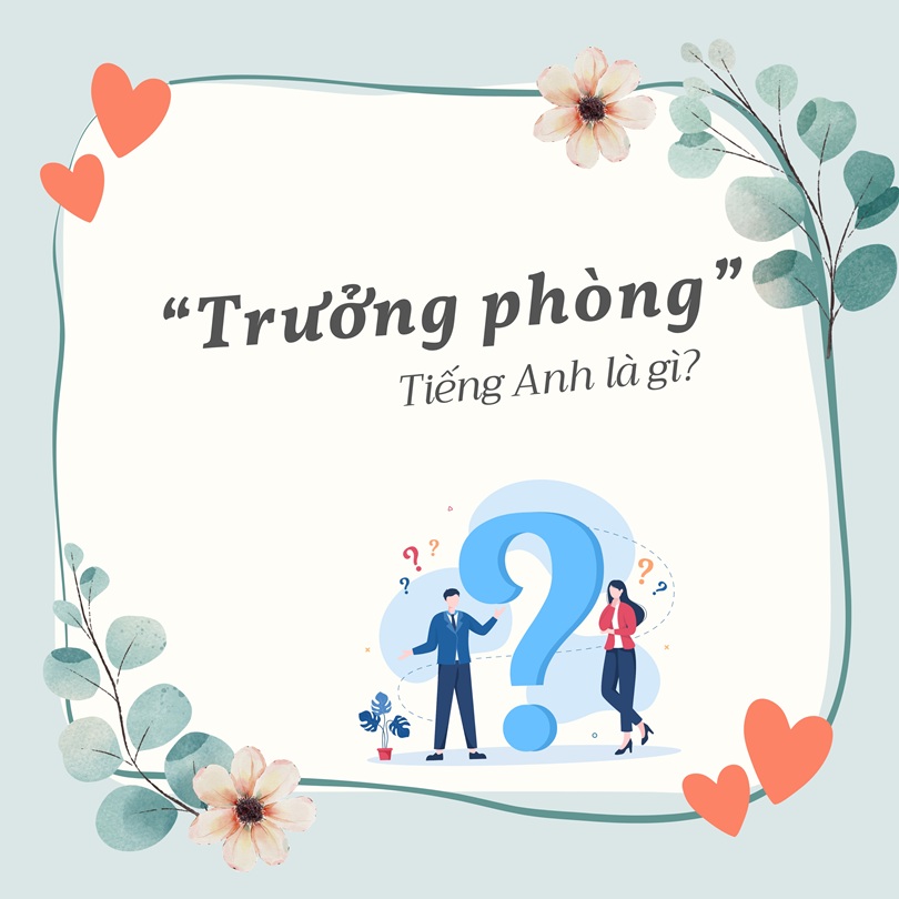 Trưởng phòng tiếng Anh là gì?