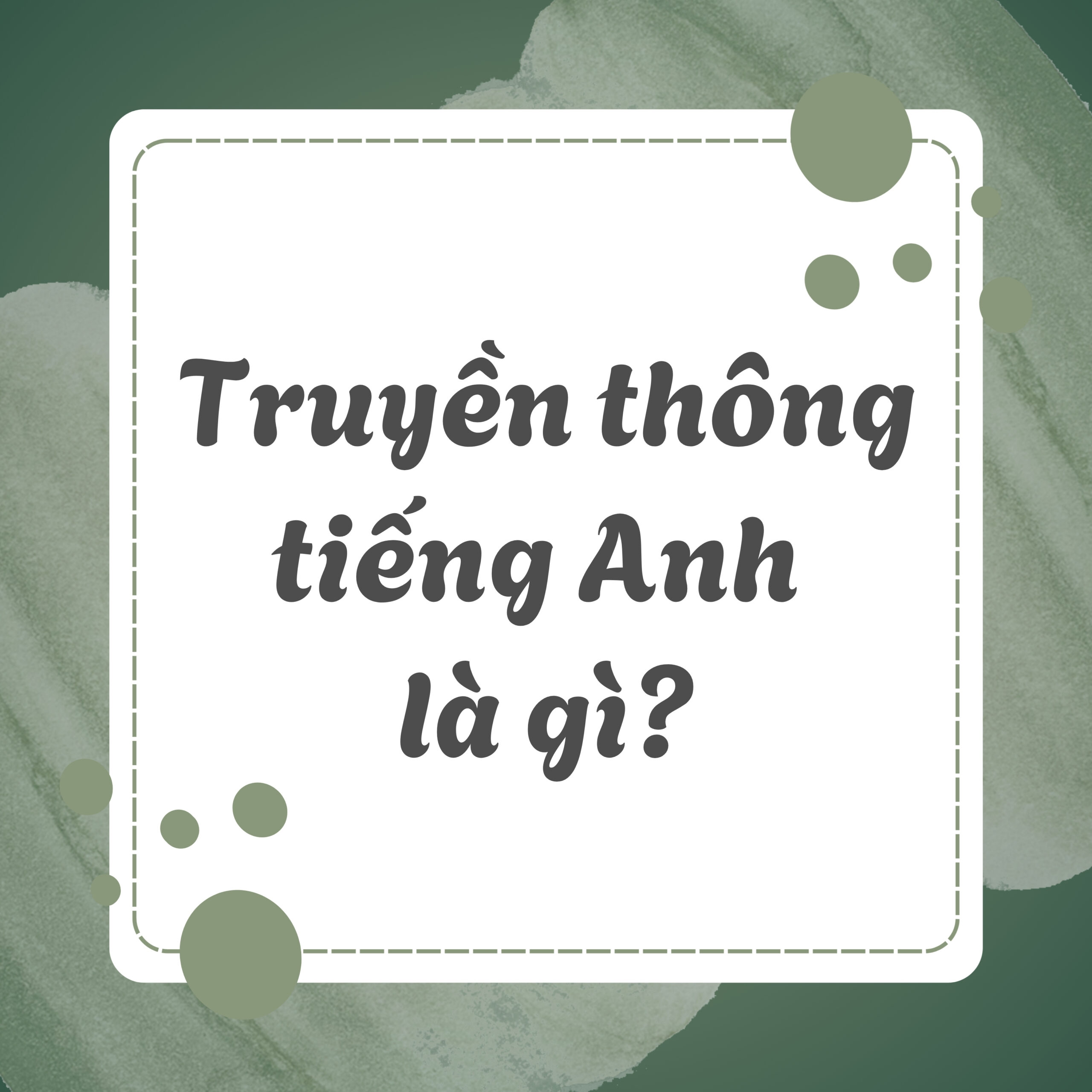 Truyền thông tiếng Anh là gì?