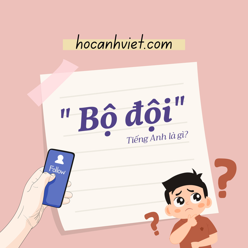 Bộ đội tiếng Anh là gì?