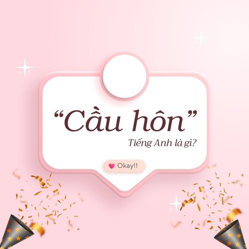 Cầu hôn tiếng Anh là gì?