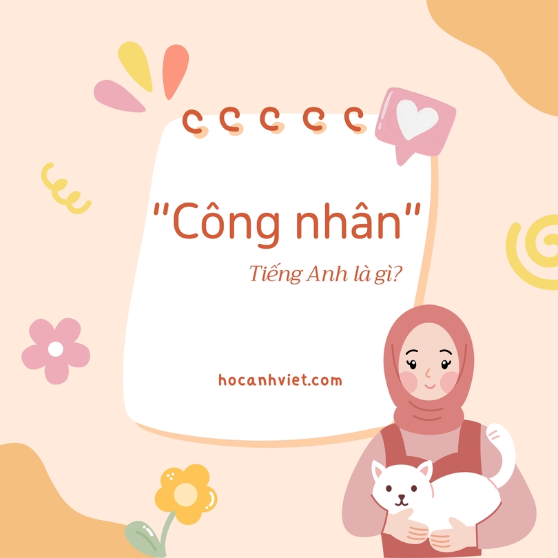 Công nhân tiếng Anh là gì?